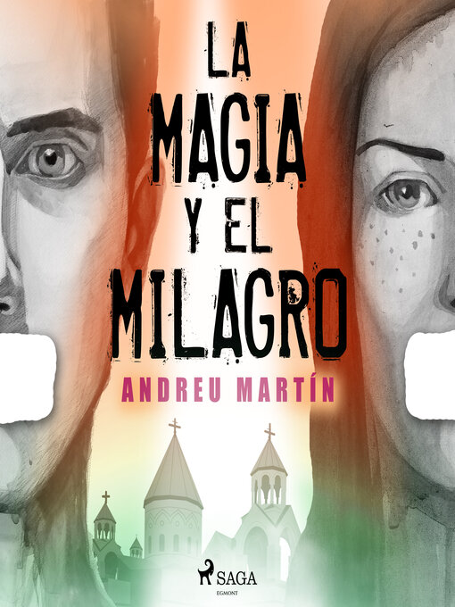 Title details for La magia y el milagro by Andreu Martín - Available
